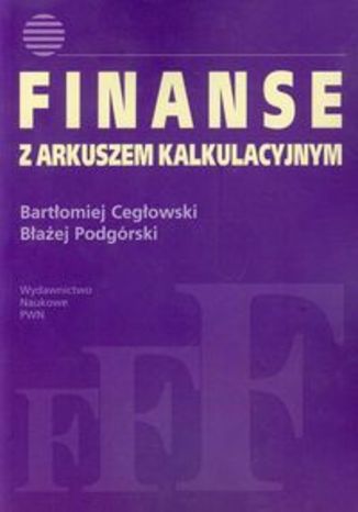 Okładka książki/ebooka Finanse z arkuszem kalkulacyjnym