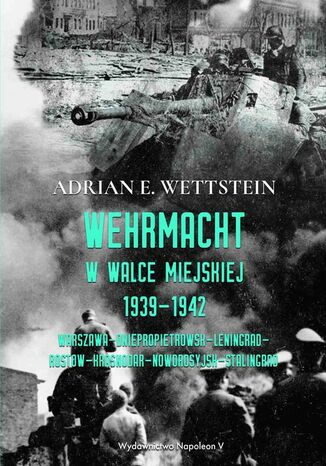 Okładka książki/ebooka Wehrmacht w walce miejskiej 1939-1942