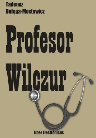Okładka książki/ebooka Profesor Wilczur