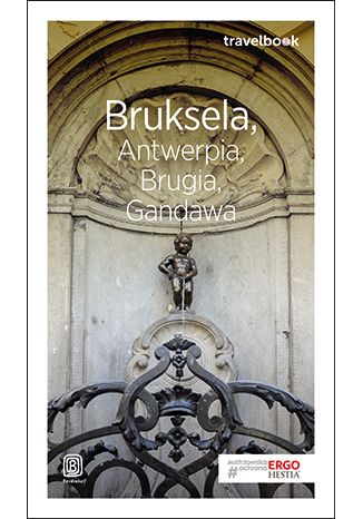Okładka książki Bruksela, Antwerpia, Brugia, Gandawa. Travelbook. Wydanie 1
