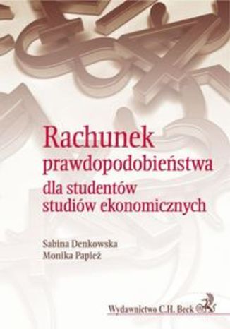 Okładka książki/ebooka Rachunek prawdopodobieństwa dla studentów studiów ekonomicznych