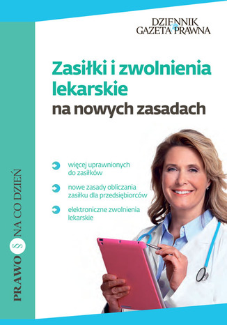 Okładka książki/ebooka Zasiłki i zwolnienia lekarskie na nowych zasadach
