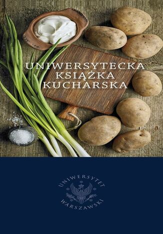 Okładka książki/ebooka Uniwersytecka książka kucharska