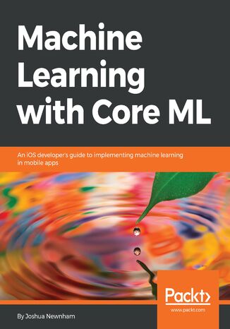 Okładka książki/ebooka Machine Learning with Core ML