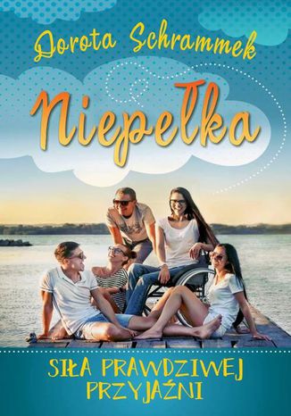 Okładka książki/ebooka Niepełka Siła prawdziwej przyjaźni