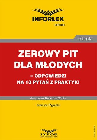 Okładka książki/ebooka Zerowy PIT dla młodych odpowiedzi na 18 pytań z praktyki
