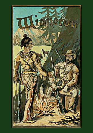 Okładka książki/ebooka Winnetou tomy I, II i III