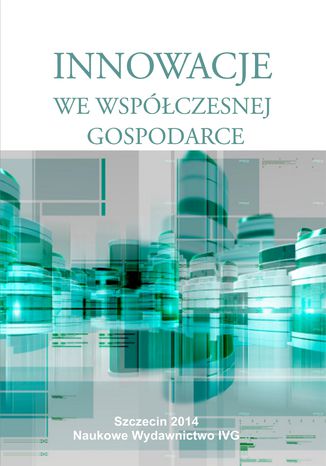 Okładka książki/ebooka Innowacje we współczesnej gospodarce