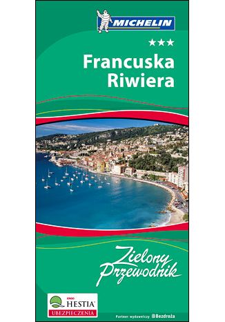 Okładka książki/ebooka Francuska Riwiera. Zielony Przewodnik Michelin. Wydanie 1