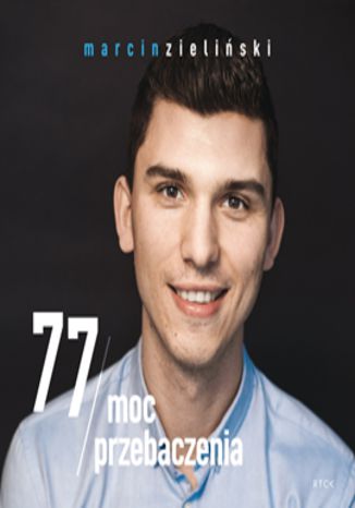 Okładka książki/ebooka 77 Moc przebaczenia