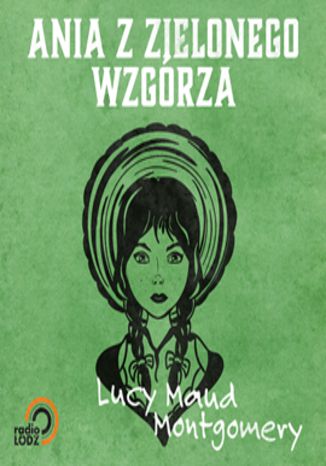 Okładka książki/ebooka Ania z Zielonego Wzgórza