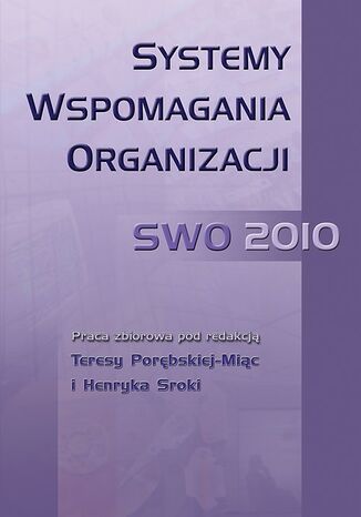 Okładka książki/ebooka Systemy Wspomagania Organizacji SWO 2010