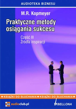 Okładka książki/ebooka Praktyczne metody osiągania sukcesu Część 3