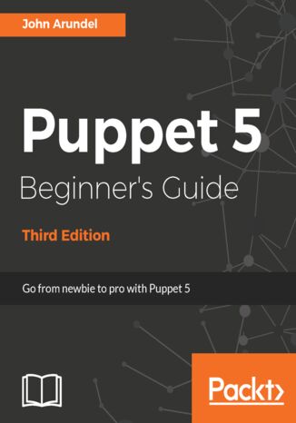Okładka książki/ebooka Puppet 5 Beginner's Guide - Third Edition