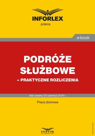 Okładka książki/ebooka Podróże służbowe praktyczne rozliczenia