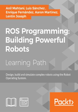 Okładka książki/ebooka ROS Programming: Building Powerful Robots