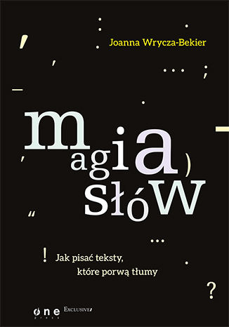 Okładka książki/ebooka Magia słów. Jak pisać teksty, które porwą tłumy