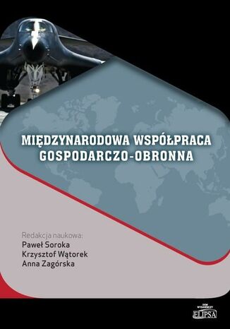 Okładka książki/ebooka Międzynarodowa współpraca gospodarczo-obronna