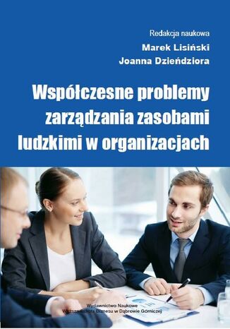 Okładka książki/ebooka Współczesne problemy zarządzania zasobami ludzkimi w organizacjach