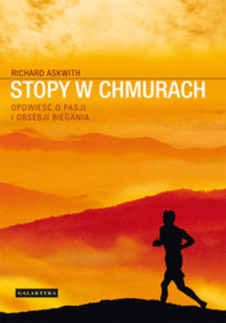 Okładka książki/ebooka Stopy w chmurach. Opowieść o pasji i obsesji biegania