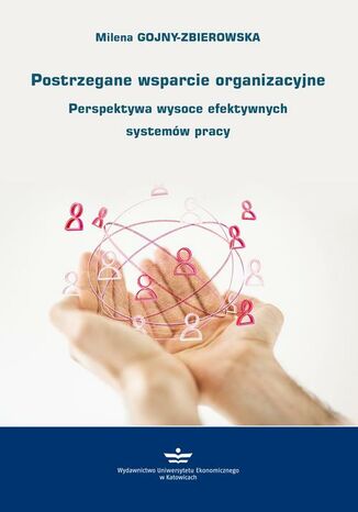 Okładka książki/ebooka Postrzegane wsparcie organizacyjne. Perspektywa wysoce efektywnych systemów pracy