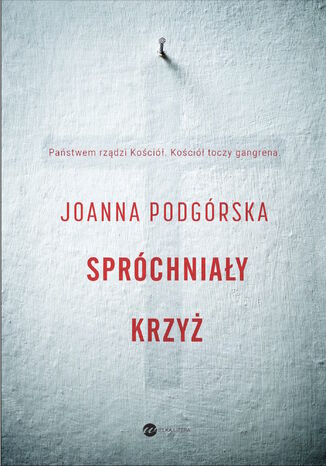Okładka książki/ebooka Spróchniały krzyż