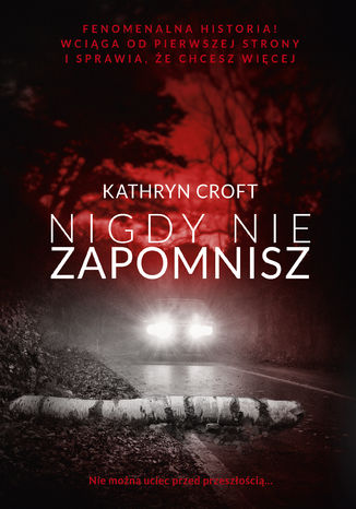 Okładka książki/ebooka Nigdy nie zapomnisz