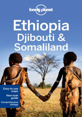 Okładka książki Ethiopia, Djibouti & Somaliland (Etiopia, Dżibuti i Somalia). Przewodnik Lonely Planet