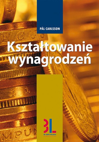 Okładka książki/ebooka Kształtowanie wynagrodzeń