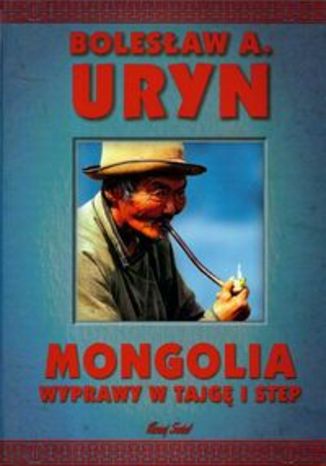 Okładka książki/ebooka Mongolia wyprawy w tajgę i step