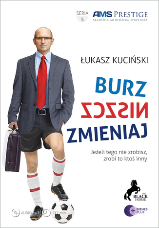 Okładka książki/ebooka Burz Niszcz Zmieniaj. Jeżeli tego nie zrobisz, zrobi to ktoś inny
