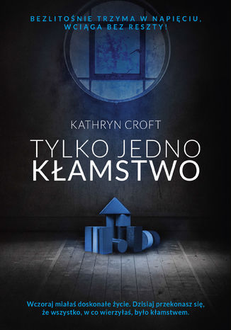 Okładka książki/ebooka Tylko jedno kłamstwo