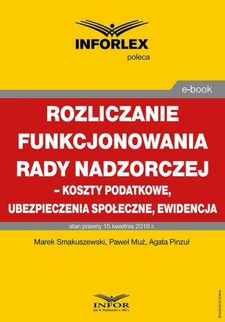 Okładka książki/ebooka Rozliczenie funkcjonowania rady nadzorczej koszty podatkowe, ubezpieczenia społeczne i ewidencja