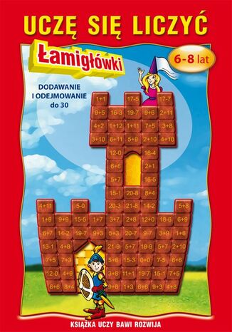 Okładka książki/ebooka Uczę się liczyć. Łamigłówki. 6-8 lat. Dodawanie i odejmowanie do 30