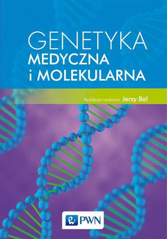 Okładka książki/ebooka Genetyka medyczna i molekularna