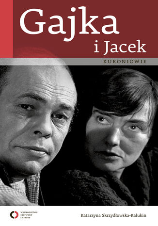 Okładka książki/ebooka Gajka i Jacek Kuroniowie