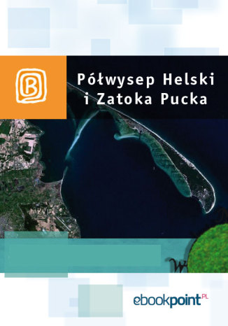 Okładka książki/ebooka Półwysep Helski i Zatoka Pucka. Miniprzewodnik