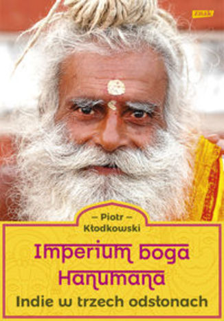 Okładka książki/ebooka Imperium boga Hanumana. Indie w trzech odsłonach