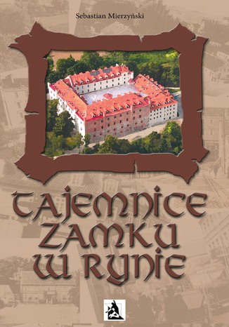 Okładka książki/ebooka Tajemnice Zamku w Rynie