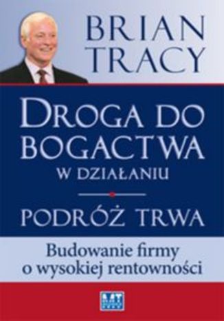 Okładka książki/ebooka Droga do bogactwa w działaniu