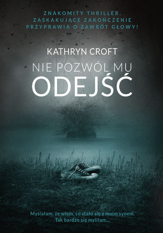 Okładka książki/ebooka Nie pozwól mu odejść