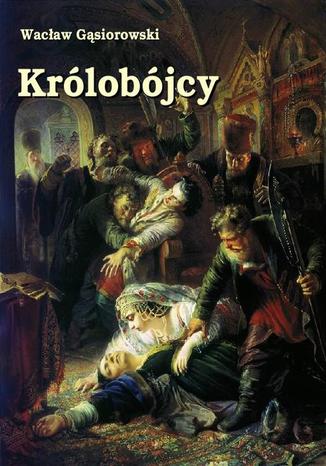 Okładka książki/ebooka Królobójcy
