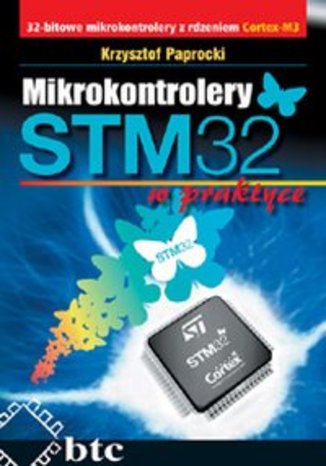 Okładka książki/ebooka Mikrokontrolery STM32 w praktyce