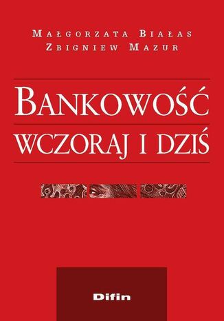 Okładka książki/ebooka Bankowość wczoraj i dziś