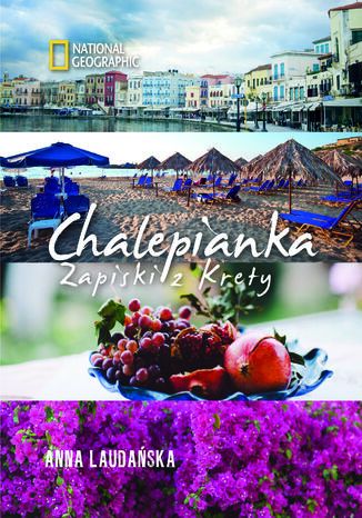 Okładka książki/ebooka Chalepianka. Zapiski z Krety