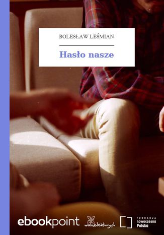 Okładka książki/ebooka Hasło nasze