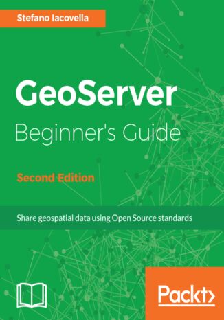 Okładka książki/ebooka GeoServer Beginner's Guide - Second Edition
