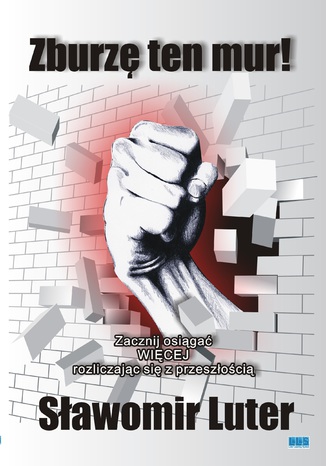 Okładka książki/ebooka Zburzę ten mur