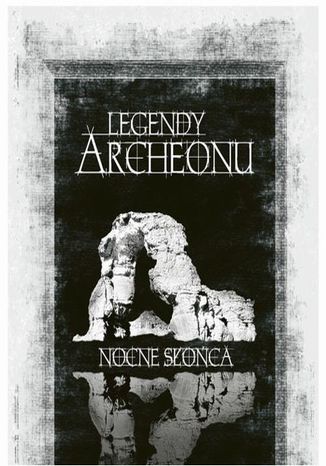 Okładka książki/ebooka Legendy Archeonu: Nocne Słońca