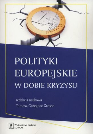 Okładka książki/ebooka Polityki europejskie w dobie kryzysu